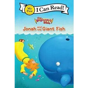 The Beginner's Bible Jonah and the Giant Fish, Hardcover - Zondervan imagine