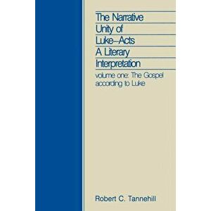 Narrative Unity Luke Acts Vol, Paperback - Robert Tannehill imagine