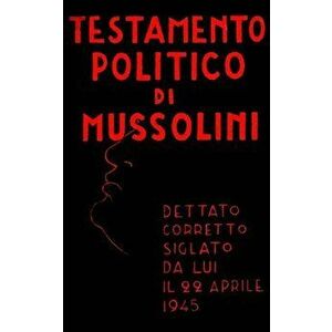 Testamento politico di Mussolini, Paperback - Benito Mussolini imagine