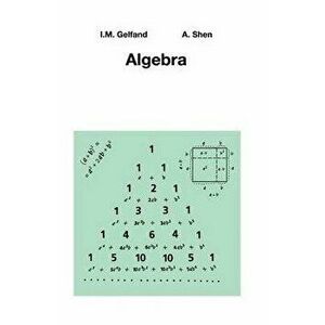 Algebra, Paperback - I. M. Gelfand imagine