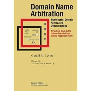 Domain Name Arbitration, Second Edition, Paperback - Gerald M. Levine imagine