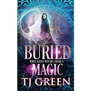 Buried Magic - T. J. Green imagine