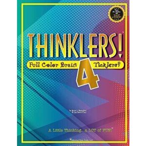Thinklers! 4: Full-Color Brain Ticklers, Paperback - Kevin J. Brougher imagine