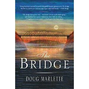 The Bridge, Paperback - Doug Marlette imagine