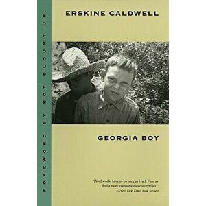 Georgia Boy, Paperback - Erskine Caldwell imagine