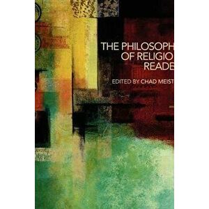 The Philosophy of Religion Reader, Paperback - Chad Meister imagine