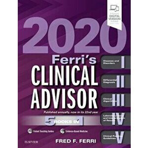 Ferri's Clinical Advisor 2020: 5 Books in 1, Hardcover - Fred F. Ferri imagine