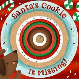 Santa's Cookie Is Missing! (Board Book with Die-Cut Reveals), Hardcover - Houghton Mifflin Harcourt imagine
