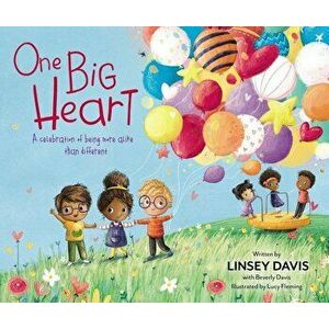 One Big Heart: A Celebration of Being More Alike Than Different, Hardcover - Linsey Davis imagine