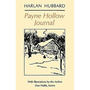 Payne Hollow Journal, Paperback - Harlan Hubbard imagine