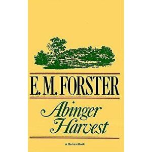 Abinger Harvest, Paperback - E. M. Forster imagine