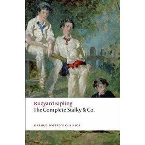 The Complete Stalky & Co., Paperback - Rudyard Kipling imagine