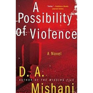 A Possibility of Violence, Paperback - D. A. Mishani imagine