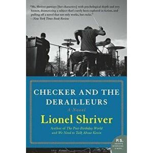 Checker and the Derailleurs - Lionel Shriver imagine
