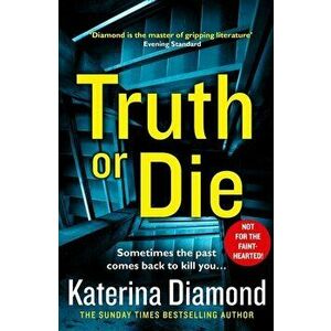 Truth or Die, Paperback - Katerina Diamond imagine