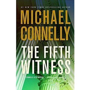 The Fifth Witness, Hardcover - Michael Connelly imagine