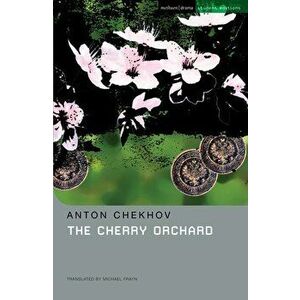 The Cherry Orchard: A Comedy in Four Acts, Paperback - Anton Chekhov imagine