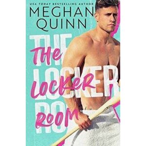 The Locker Room, Paperback - Meghan Quinn imagine