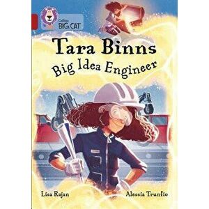 Tara Binns: Big Idea Engineer: Band 14/Ruby, Paperback - Lisa Rajan imagine