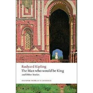 The Man Who Would Be King and Other Stories - Rudyard Kipling imagine