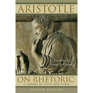 On Rhetoric: A Theory of Civic Discourse, Paperback - Aristotle imagine