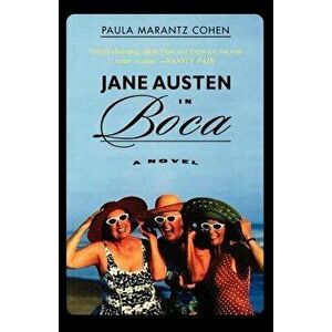 Jane Austen in Boca, Paperback - Paula Marantz Cohen imagine