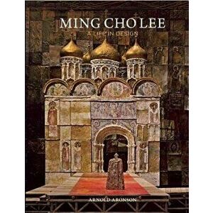 Ming Cho Lee: A Life in Design - Arnold Aronson imagine