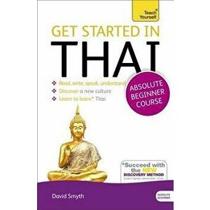 Get Started in Beginner's Thai (Learn Thai), Paperback - David Smyth imagine