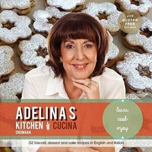 Adelina's Kitchen Dromana: Learn Cook Enjoy - Adelina Pulford imagine