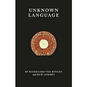 Unknown Language, Paperback - Huw Lemmey imagine
