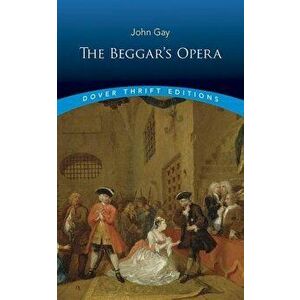 The Beggar's Opera, Paperback - John Gay imagine