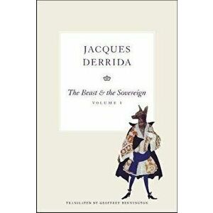 The Beast & the Sovereign, Paperback - Jacques Derrida imagine