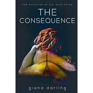 The Consequence, Paperback - Giana Darling imagine
