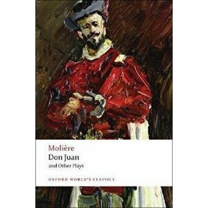 Don Juan: And Other Plays, Paperback - Moliere imagine