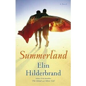 Summerland, Hardcover - Elin Hilderbrand imagine