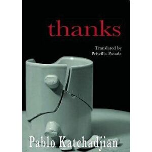 Thanks, Paperback - Pablo Katchadjian imagine
