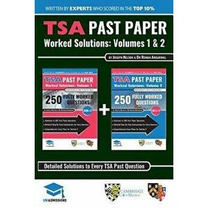 Tsa Past Paper Worked Solutions: 2008 - 2016, Fully Worked Answers to 450+ Questions, Detailed Essay Plans, Thinking Skills Assessment Cambridge & Oxf imagine