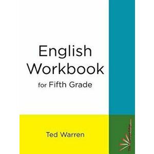 English Workbook for Fifth Grade, Paperback - Ted Warren imagine