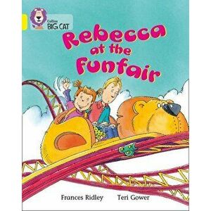 Rebecca at the Funfair, Paperback - Frances Ridley imagine