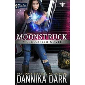 Moonstruck, Paperback - Dannika Dark imagine