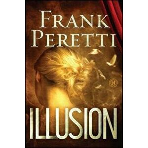 Illusion, Paperback - Frank Peretti imagine