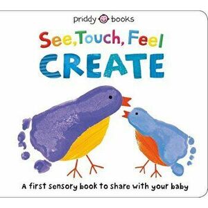 See, Touch, Feel: Create: A Creative Play Book - Roger Priddy imagine
