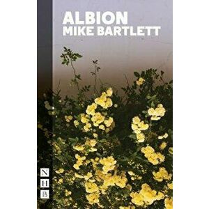 Albion - Mike Bartlett imagine