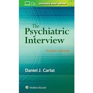 The Psychiatric Interview 4e PB, Paperback - Daniel J. Carlat imagine