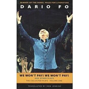 We Won't Pay! We Won't Pay! and Other Works: The Collected Plays of Dario Fo, Volume One - Dario Fo imagine