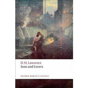 Sons and Lovers, Paperback - D. H. Lawrence imagine