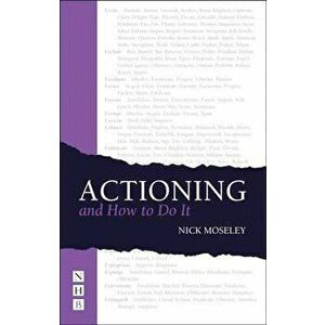 Actioning and How to Do It, Paperback - Nick Moseley imagine