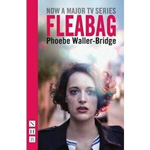 Fleabag (TV Tie-In Edition), Paperback - Phoebe Waller-Bridge imagine
