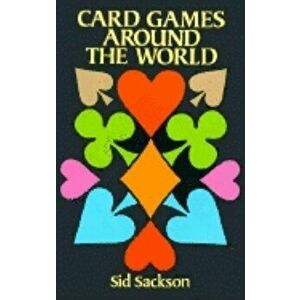 Card Games Around the World, Paperback - Sid Sackson imagine