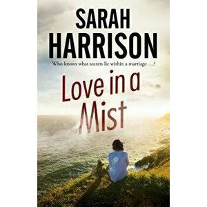 Love in a Mist, Hardcover - Sarah Harrison imagine